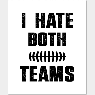 I Hate Both Teams funny saying for baseball lover Posters and Art